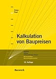 Image de Kalkulation von Baupreisen: Hochbau, Tiefbau, Schlüsselfertiges Bauen. Mit kompletten Ber