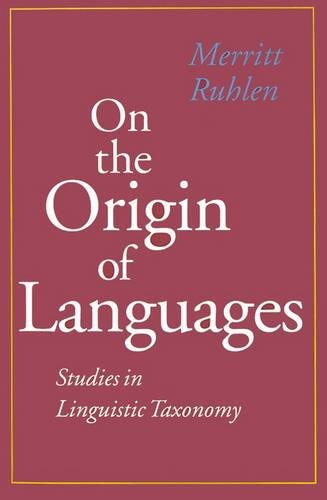 On the Origin of Languages: Studies in Linguistic Taxonomy livre