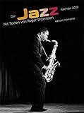 Der Jazz Kalender 2019: Mit Texten von Roger Willemsen by 