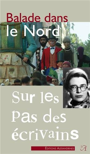 Balade dans le Nord : Sur les pas des écrivains