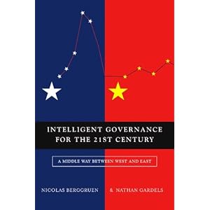 Intelligent Governance for the 21st Century: A Middle Way between West and East