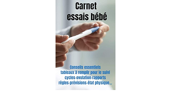 Amazon In Buy Carnet Essais Bebe Ovulation Et Grossesse Tomber Enceinte Rapidement Fertilite Femme Ovulation Fertilite Homme Test Ovulation Lubrifiant Grossesse Ovulation Stimulateur Test D Ovulation Book Online At Low Prices In India Carnet