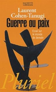jaquette livre Guerre ou paix : Essai sur le monde de demain