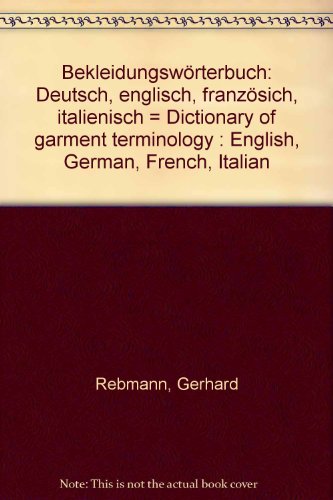 Bekleidungswörterbuch Deutsch- Englisch- Französisch- Italienisch