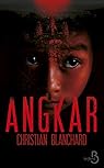 Angkar par Blanchard