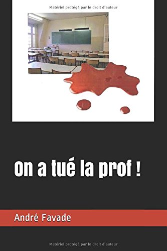On a tué la prof !