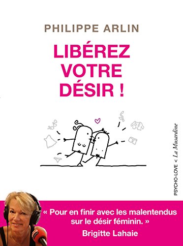 Libérez votre désir ! gratuit Libérez votre désir ! gratuit