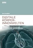 Image de Digitale Körperinnenwelten.: Endoskopische 3D-Animationen zwischen Medizin- und Populärk
