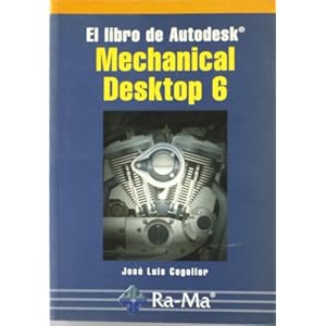 El libro de Autodesk Mechanical Desktop 6.