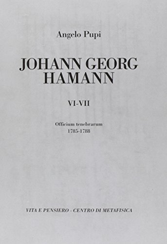 Download Johann Georg Hamann Vol 6 7 Officium Tenebrarum 1785 17 Pdf Camronelvin