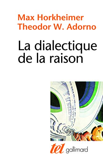 La Dialectique de la Raison: Fragments philosophiques francais La Dialectique de la Raison: Fragments philosophiques francais