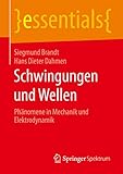 Image de Schwingungen und Wellen: Phänomene in Mechanik und Elektrodynamik (essentials)