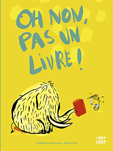 couverture de : Oh non, pas un livre !
