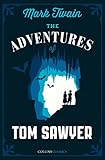 The Adventures of Tom Sawyer (Collins Classics) by 