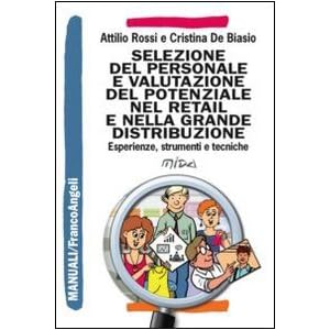 Selezione del personale e valutazione del potenziale nel retail e nella grande distri