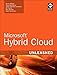 Microsoft Hybrid Cloud Unleashed with Azure Stack and Azure by