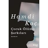 &Ccedil;ocuk &Ouml;l&uuml;m&uuml; Şarkıları