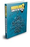 Borderlands 2 Game of the Year Edition Strategy Guide Borderlands 2 Game of the Year Edition Strategy Guide