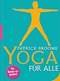 Yoga für alle: So kann es jeder by 
