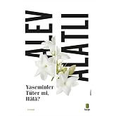 Yaseminler T&uuml;ter mi Hala?