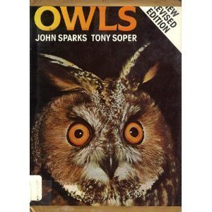 Owls: Their Natural and Unnatural History livre