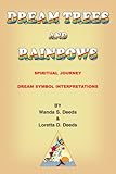 Image de DREAM TREES and RAINBOWS: Dream Symbol Interpretations