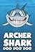 Produktbild Archer - Shark Doo Doo Doo: Blank Ruled Personalized & Customized Name Shark Notebook Journal for Boys & Men. Funny Sharks Desk Accessories Item for ... Supplies, Birthday & Christmas Gift Men.