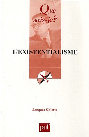 L'existentialisme L'existentialisme