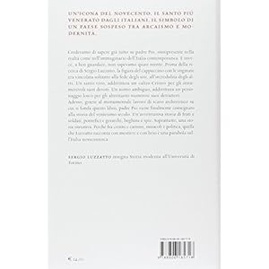 Padre Pio. Miracoli e politica nell'Italia del Novecento