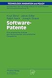 Software-Patente: Eine Empirische Analyse Aus Ökonomischer Und Juristischer Perspektive (Technik, Wirtschaft und Politik (49), Band 49) by 