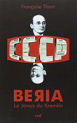 Beria : Le Janus du Kremlin