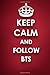 Produktbild Keep Calm and Follow BTS: BTS 2018 - 2019 6"x9" 18 Months Supreme  "On-the-Go" Diary Journal Notebook Planner Calendar
