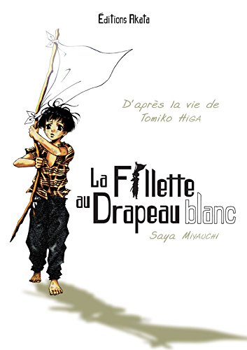 La fillette au drapeau blanc — Tome 0