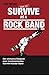 Produktbild How To Survive As A Rock Band