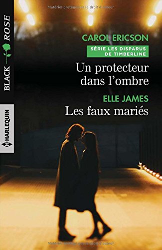 Un protecteur dans l'ombre - Les faux mariés gratuit Un protecteur dans l'ombre - Les faux mariés gratuit