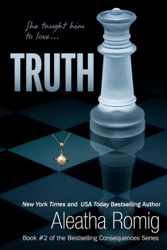 Truth: Book 2 of the Consequences Series (English Edition) Truth: Book 2 of the Consequences Series (English Edition)