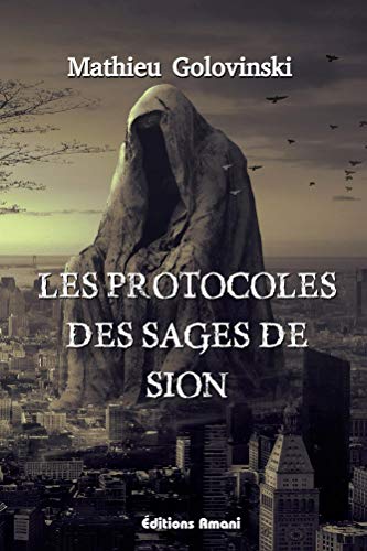 Télécharger Les Protocoles des Sages de Sion Francais PDF