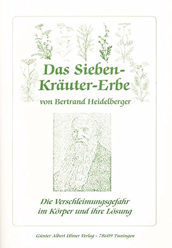 Download Das Sieben-Kräuter-Erbe von Bertrand Heidelberger Download Das Sieben-Kräuter-Erbe von Bertrand Heidelberger