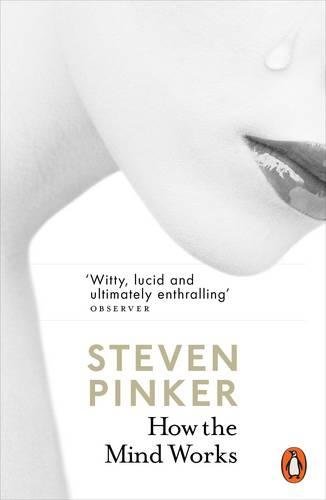 How the Mind Works [Paperback] Pinker, Steven