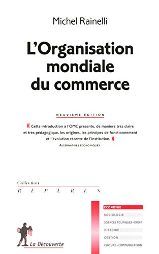 L'Organisation mondiale du commerce L'Organisation mondiale du commerce