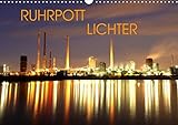 RUHRPOTT LICHTER (Wandkalender 2020 DIN A3 quer) by