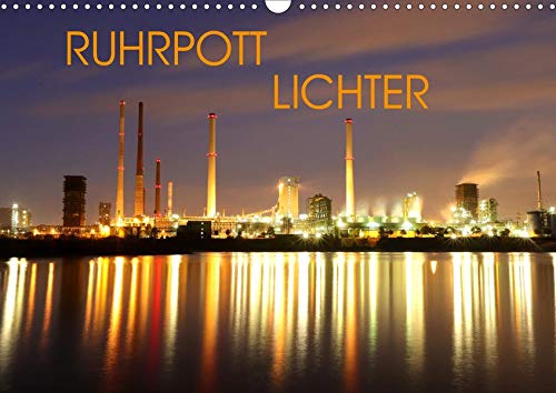 RUHRPOTT LICHTER (Wandkalender 2020 DIN A3 quer)