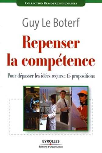 Télécharger Repenser la compétence : Pour dépasser les idées reçues : 15 propositions PDF Ebook En Ligne