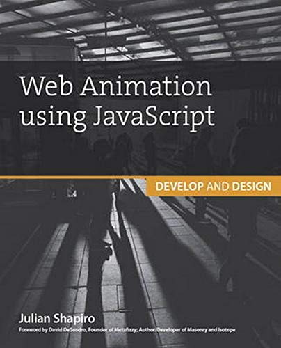 Web Animation Using JavaScript: Develop & Design (Develop and Design)