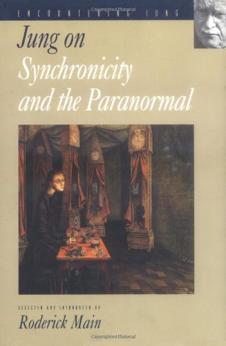 Jung on Synchronicity and the Paranormal (Encountering Jung)