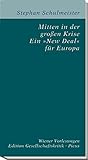 Mitten in der großen Krise. Ein »New Deal« für Europa (Edition Gesellschaftskritik) by Stephan Schulmeister