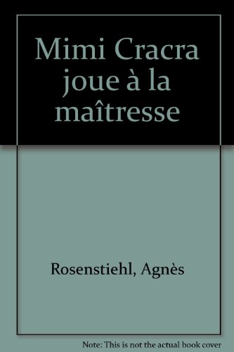 couverture de : Mimi Cracra joue &agrave; la ma&icirc;tresse
