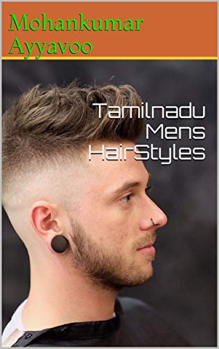 Tamilnadu Mens Hairstyles 2019 148 Book 1 Ebook Mohankumar