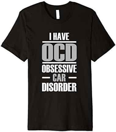 Men's I Have OCD Obsessive Car Disorder T-Shirt Petrolhead Gift XL Black