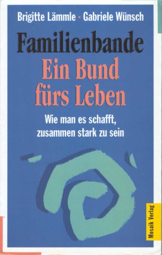 Download Familienbande, Ein Bund fürs Leben Download Familienbande, Ein Bund fürs Leben